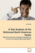 Task Analysis of the Reformed North American Pastor