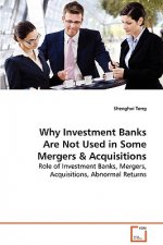 Why Investment Banks Are Not Used in Some Mergers & Acquisitions