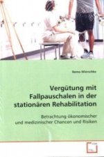 Vergütung mit Fallpauschalen in der stationären  Rehabilitation