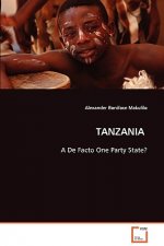 TANZANIA - A De Facto One Party State?