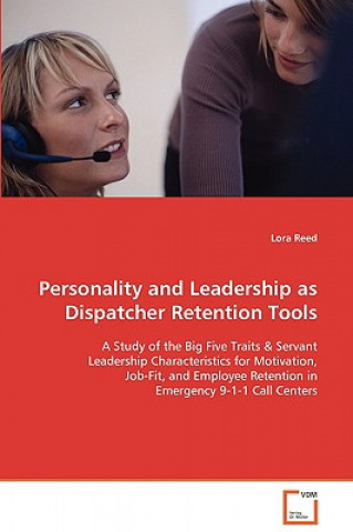 Personality and Leadership as Dispatcher Retention Tools