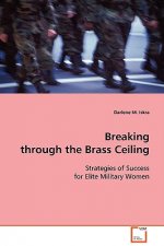 Breaking through the Brass Ceiling