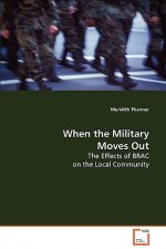 When the Military Moves Out