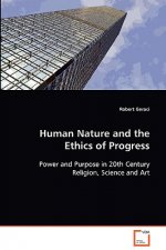 Human Nature and the Ethics of Progress