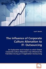 Influence of Corporate Culture Alienation to IT- Outsourcing