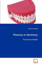 Plasmas in Dentistry