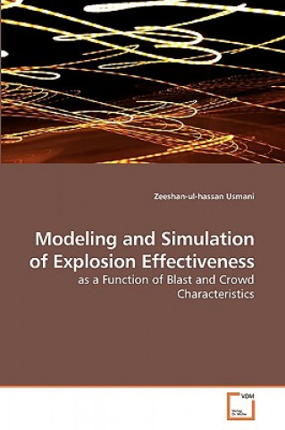 Modeling and Simulation of Explosion Effectiveness