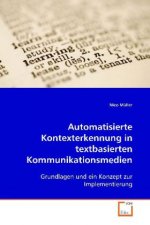 Automatisierte Kontexterkennung in textbasiertenKommunikationsmedien