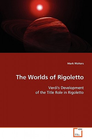 Worlds of Rigoletto