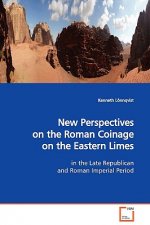 New Perspectives on the Roman Coinage on the Eastern Limes