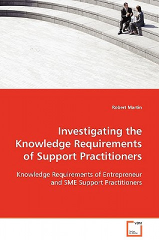 Investigating the Knowledge Requirements of Support Practitioners