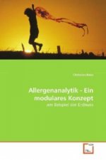 Allergenanalytik - Ein modulares Konzept