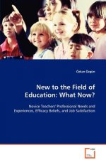 New to the Field of Education