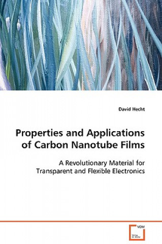 Properties and Applications of Carbon Nanotube Films