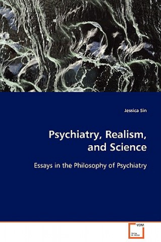 Psychiatry, Realism, and Science