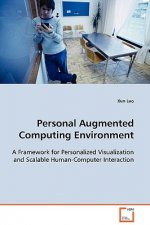 Personal Augmented Computing Environment