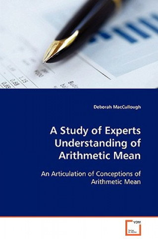 Study of Experts Understanding of Arithmetic Mean