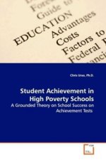 Student Achievement in High Poverty Schools
