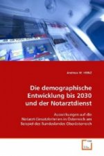 Die demographische Entwicklung bis 2030 und  der Notarztdienst