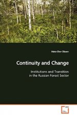 Continuity and Change Institutions and Transition in the Russian Forest Sector