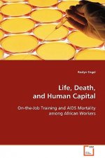 Life, Death, and Human Capital