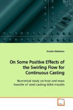 On Some Positive Effects of the Swirling Flow for  Continuous Casting