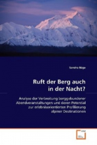 Ruft der Berg auch in der Nacht?