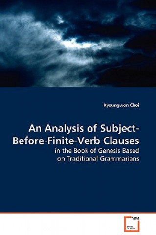 Analysis of Subject-Before-Finite-Verb Clauses in the Book of Genesis Based on Traditional Grammarians