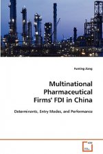 Multinational Pharmaceutical Firms' FDI in China