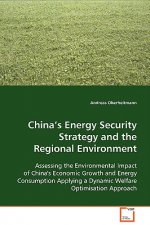 China's Energy Security Strategy and the Regional Environment