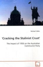'Cracking the Stalinist Crust'