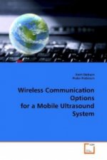 Wireless Communication Options for a Mobile Ultrasound System