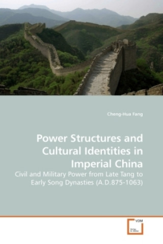 Power Structures and Cultural Identities in Imperial China