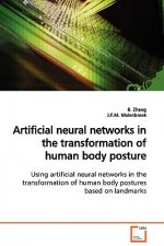 Artificial neural networks in the transformation of human body posture Using artificial neural networks in the transformation of human body postures b