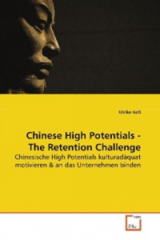 Chinese High Potentials - The Retention Challenge