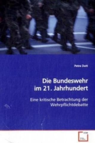 Die Bundeswehr im 21. Jahrhundert