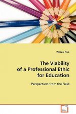 Viability of a Professional Ethic for Education