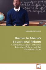 Themes In Ghana's Educational Reform
