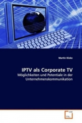 IPTV als Corporate TV