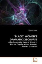 BLACK  WOMEN S DRAMATIC DISCOURSE
