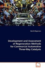 Development and Assessment of Regeneration Methods for Commercial Automotive Three-Way Catalysts