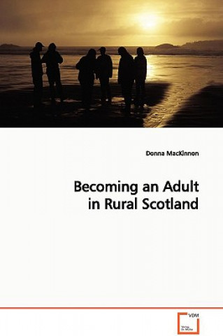 Becoming an Adult in Rural Scotland