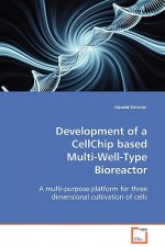 Development of a CellChip based Multi-Well-Type Bioreactor