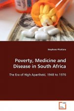 Poverty, Medicine and Disease in South Africa