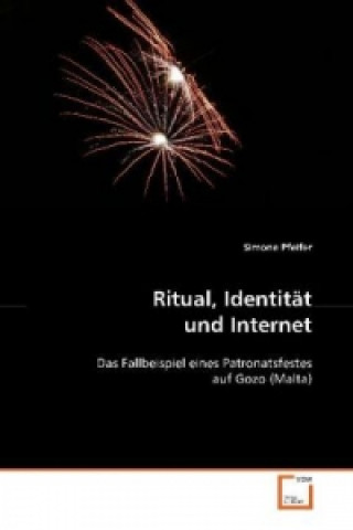 Ritual, Identität und Internet
