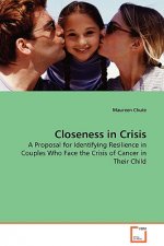 Closeness in Crisis - A Proposal for Identifying Resilience in Couples Who Face the Crisis of Cancer in Their Child