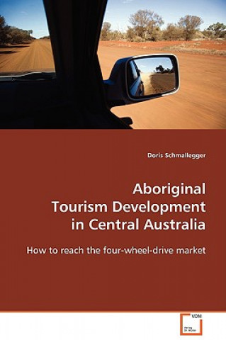 Aboriginal Tourism Development in Central Australia