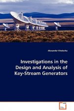 Investigations in the Design and Analysis of Key-Stream Generators