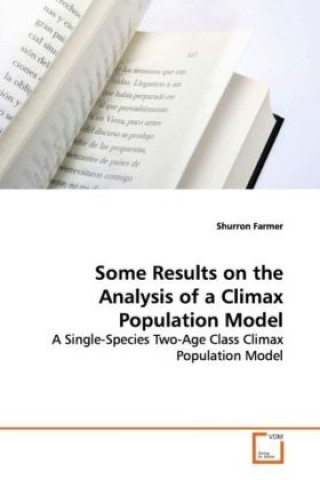 Some Results on the Analysis of a Climax Population  Model