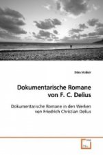 Dokumentarische Romane von F. C. Delius